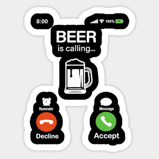 Beer Is Calling-Incoming Cal Sticker